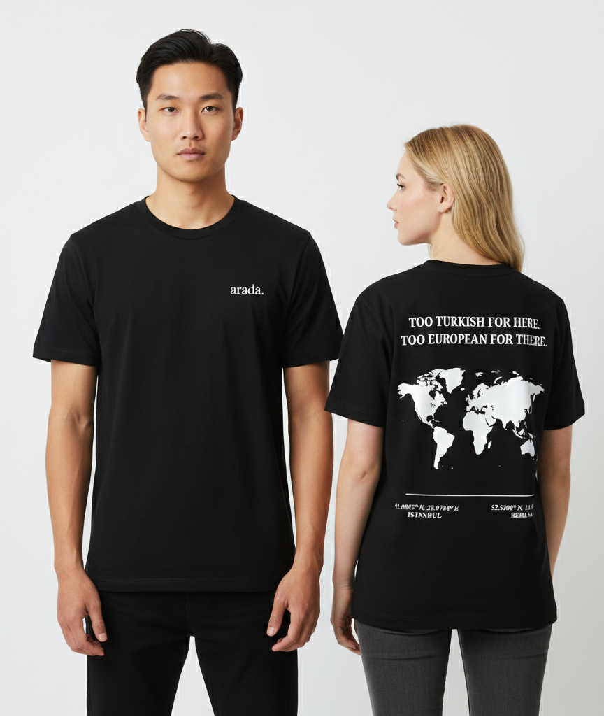 ARADA T-Shirt – “Çok Türk, çok Avrupalı.” Backprint siyah